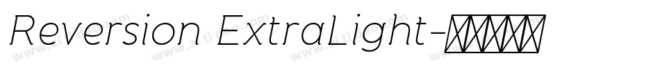 Reversion ExtraLight字体转换